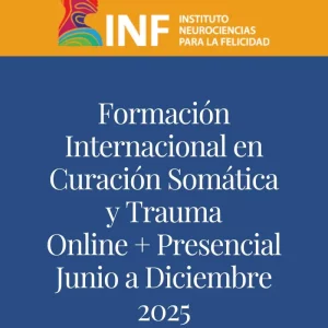 Formación Internacional en Curación Somática y Resolución del Trauma 2025 - 20% OFF