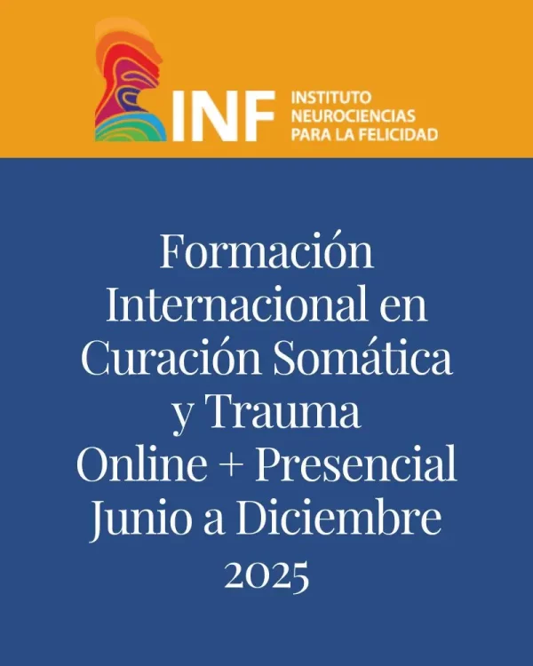Formación Internacional en Curación Somática y Resolución del Trauma 2025 - 30% OFF
